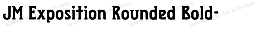 JM Exposition Rounded Bold字体转换